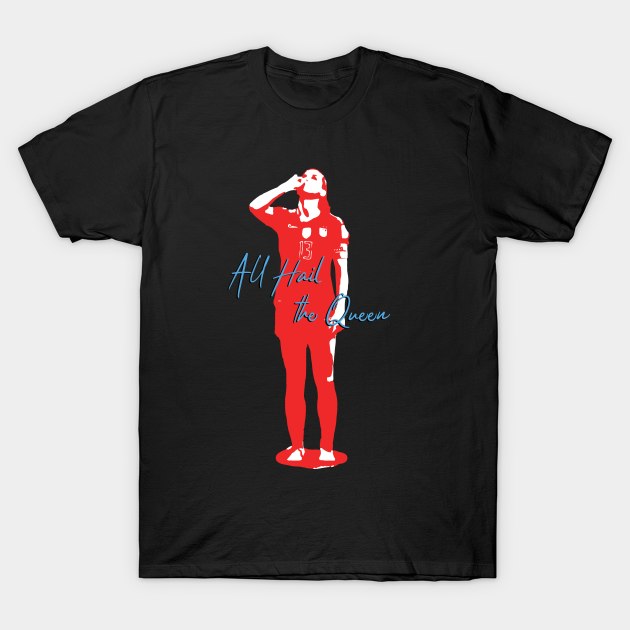 Alex Morgan Queen T-Shirt by snapoutofit